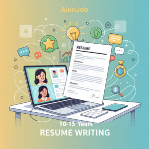Resume Writing  10-15 yrs